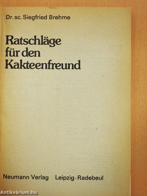 Ratschläge für den Kakteenfreund