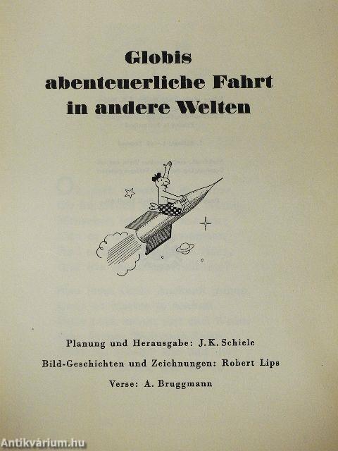 Globis abenteuerliche Fahrt in andere Welten