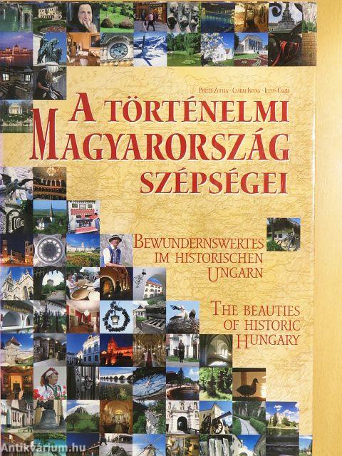 A történelmi Magyarország szépségei