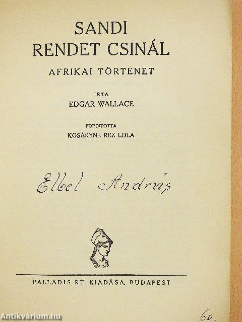 Sandi rendet csinál