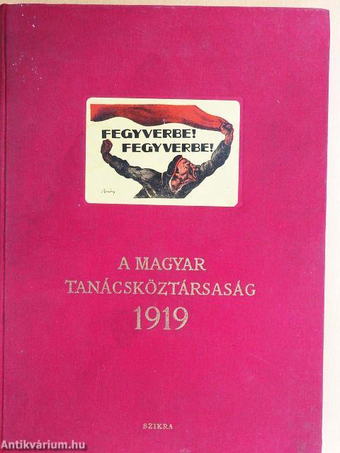 A Magyar Tanácsköztársaság 1919