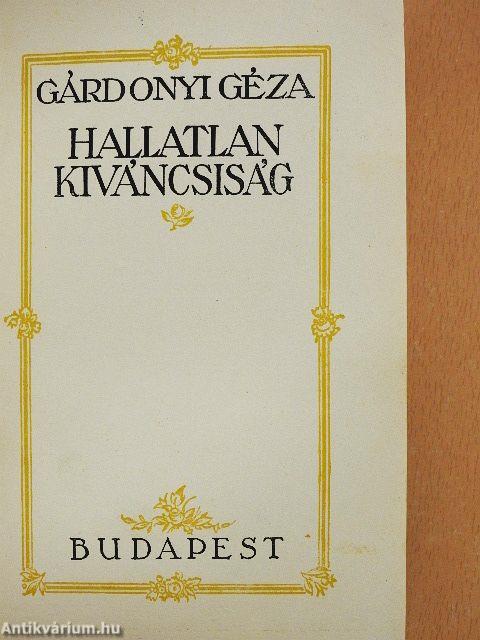 Hallatlan kiváncsiság