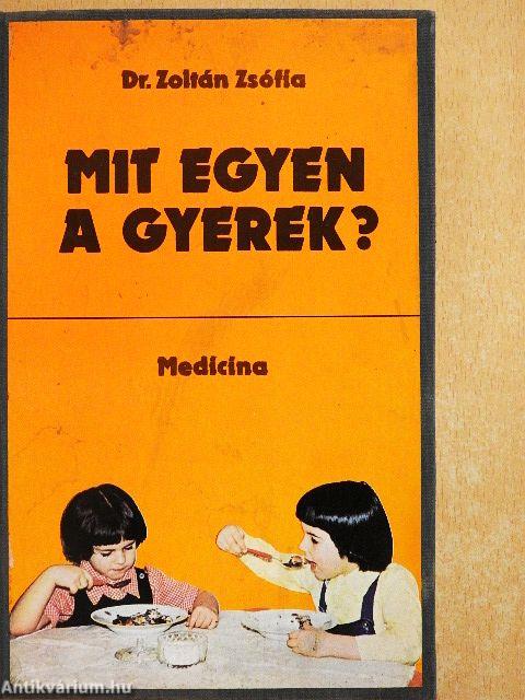 Mit egyen a gyerek?