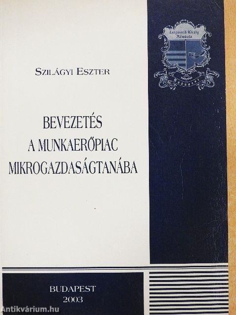 Bevezetés a munkaerőpiac mikrogazdaságtanába