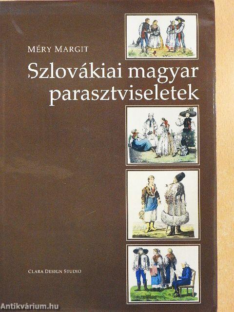 Szlovákiai magyar parasztviseletek