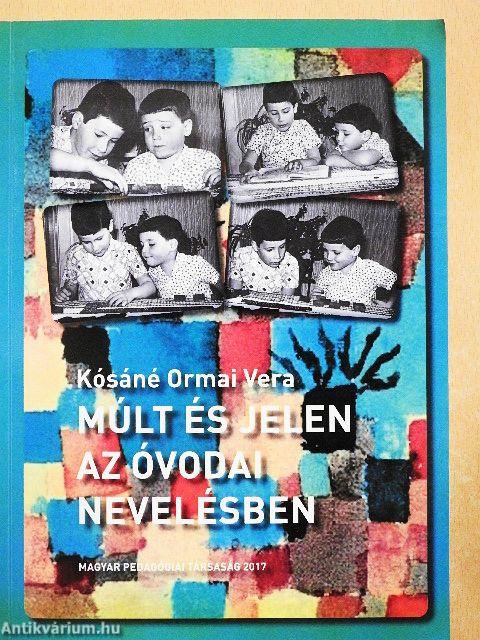 Múlt és jelen az óvodai nevelésben