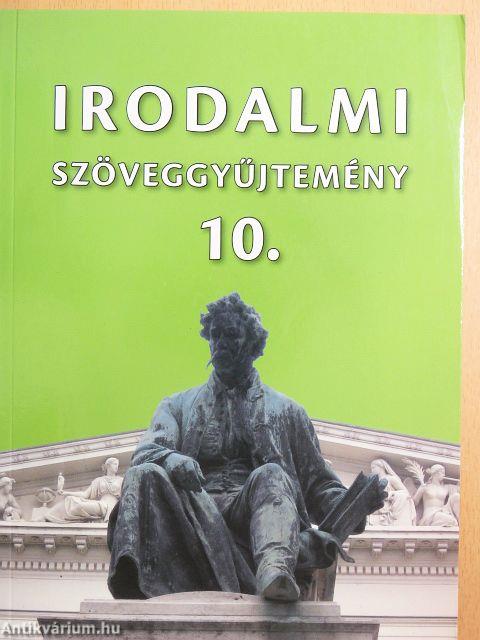 Irodalmi szöveggyűjtemény 10.