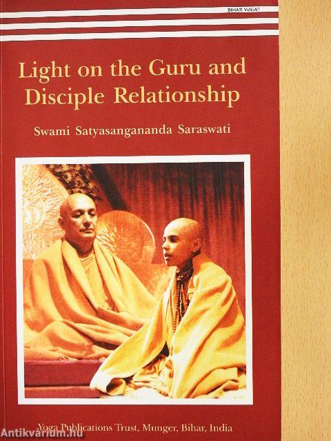 Light on the Guru and Disciple Relationship