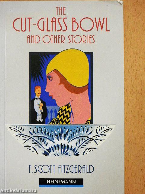 The Cut glass Bowl and other Stories
