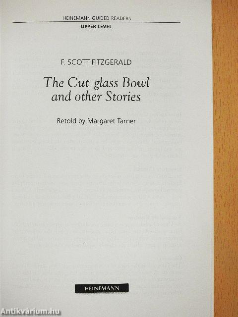 The Cut glass Bowl and other Stories
