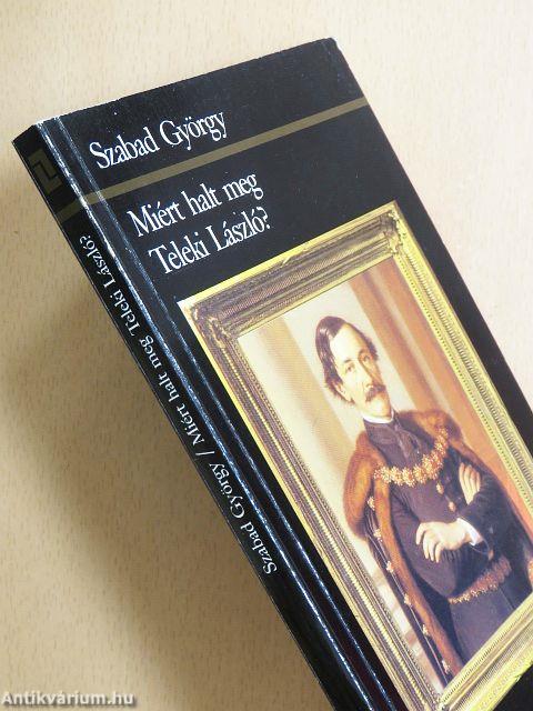 Miért halt meg Teleki László?