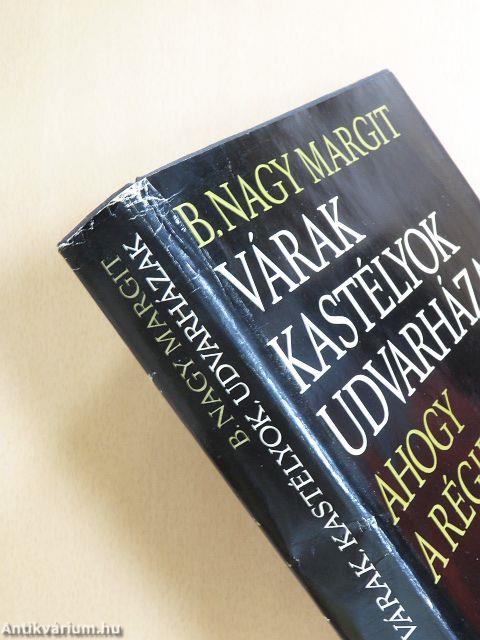 Várak, kastélyok, udvarházak