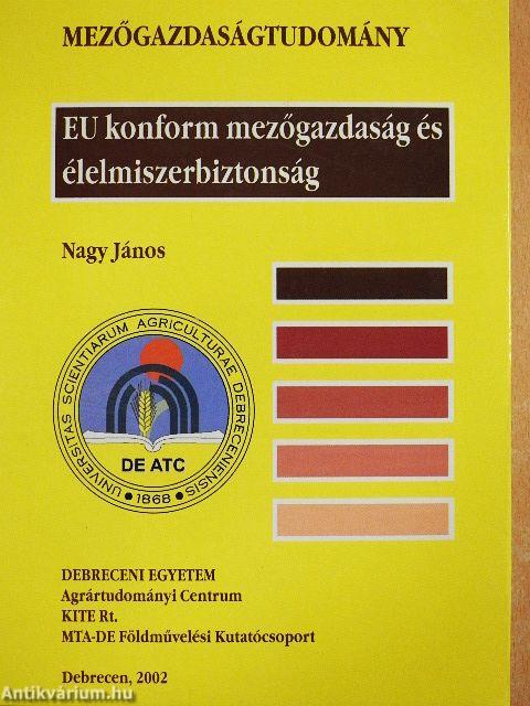 EU konform mezőgazdaság és élelmiszerbiztonság