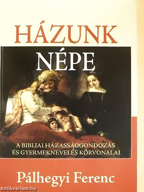 Házunk népe