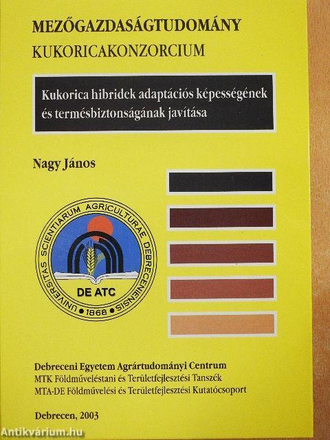 Kukorica hibridek adaptációs képességnek és termésbiztonságának javítása