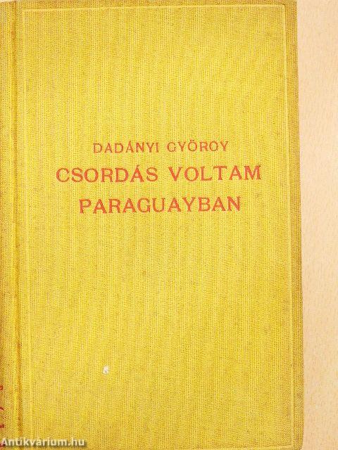 Csordás voltam Paraguayban