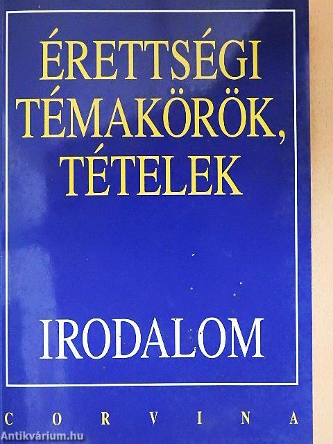 Érettségi témakörök, tételek - Irodalom