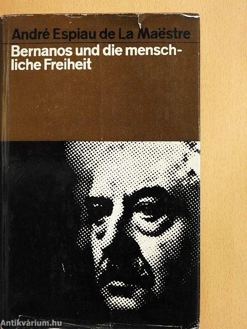 Bernanos und die Menschliche Freiheit