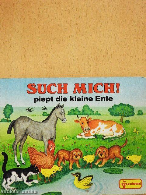 Such Mich! - Piept die kleine Ente