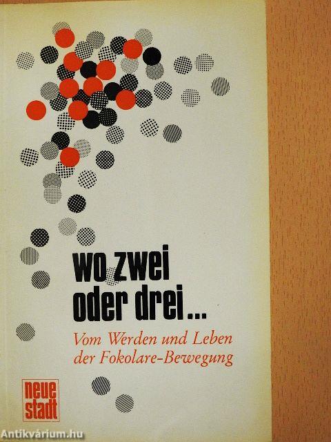 Wo zwei oder drei...