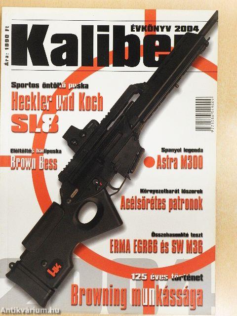 Kaliber évkönyv 2004.