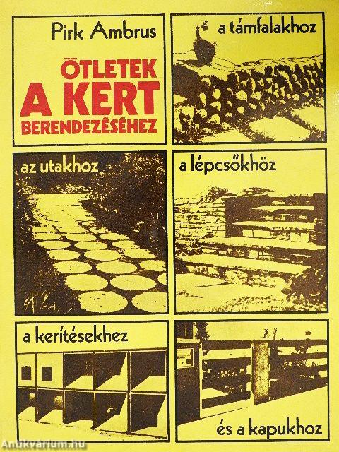 Ötletek a kert berendezéséhez