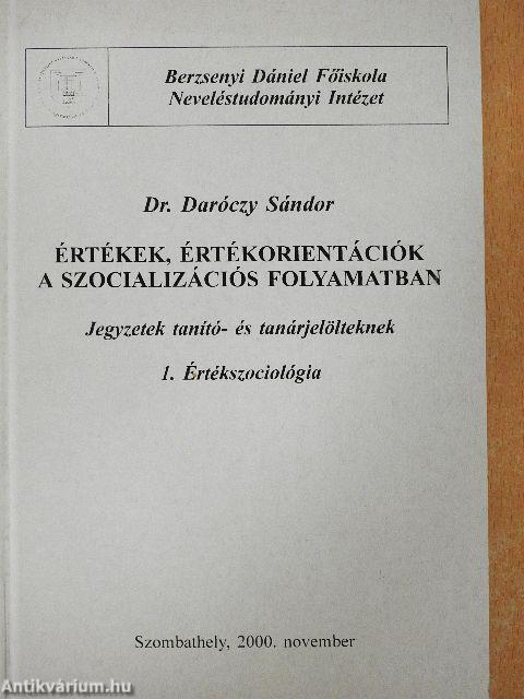 Értékek, értékorientációk a szocializációs folyamatban