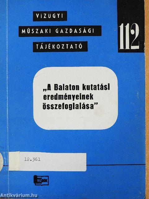 "A Balaton kutatási eredményeinek összefoglalása"