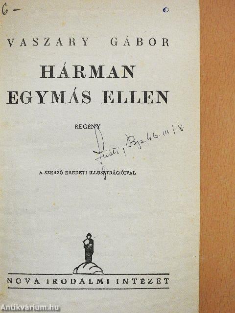 Hárman egymás ellen