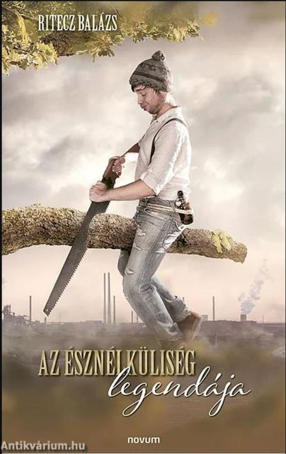 Az észnélküliség legendája