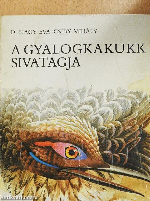 A gyalogkakukk sivatagja