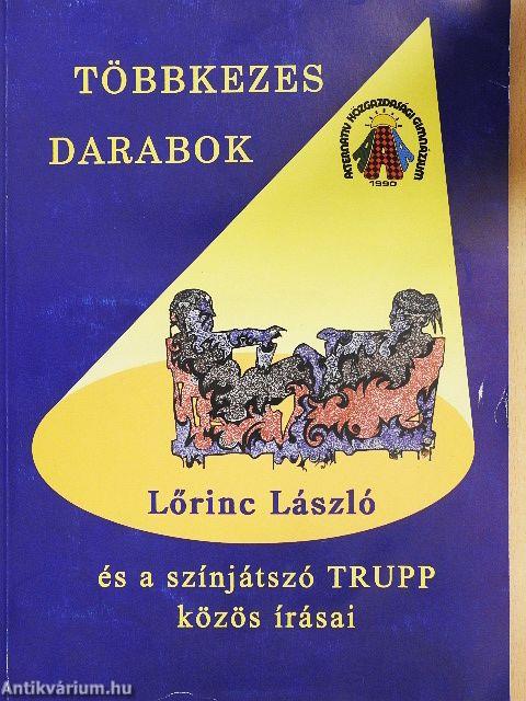 Többkezes darabok és a színjátszó TRUPP közös írásai