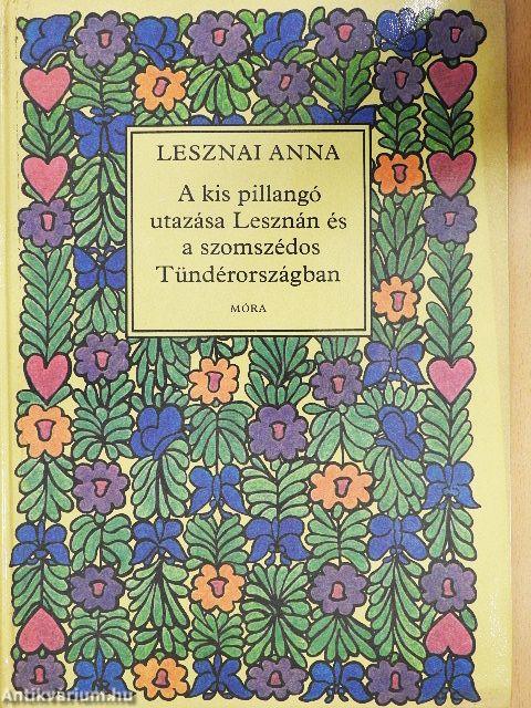 A kis pillangó utazása Lesznán és a szomszédos Tündérországban