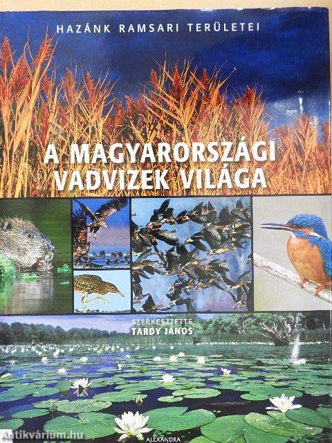 A magyarországi vadvizek világa