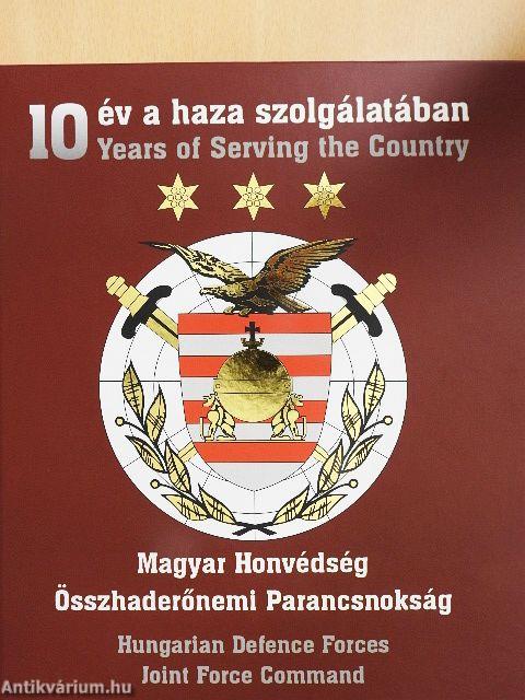 10 év a haza szolgálatában