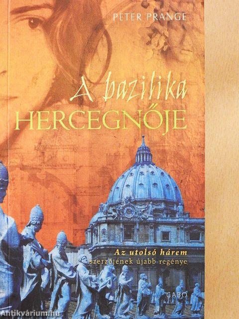 A bazilika hercegnője