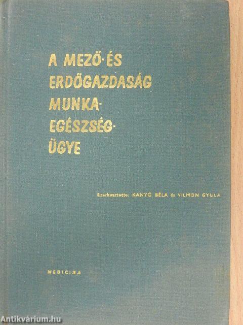 A mező- és erdőgazdaság munkaegészségügye