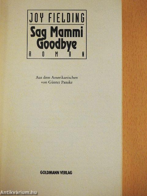 Sag Mammi Goodbye