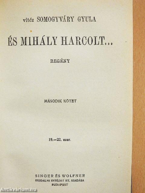 És Mihály harcolt... I-II.