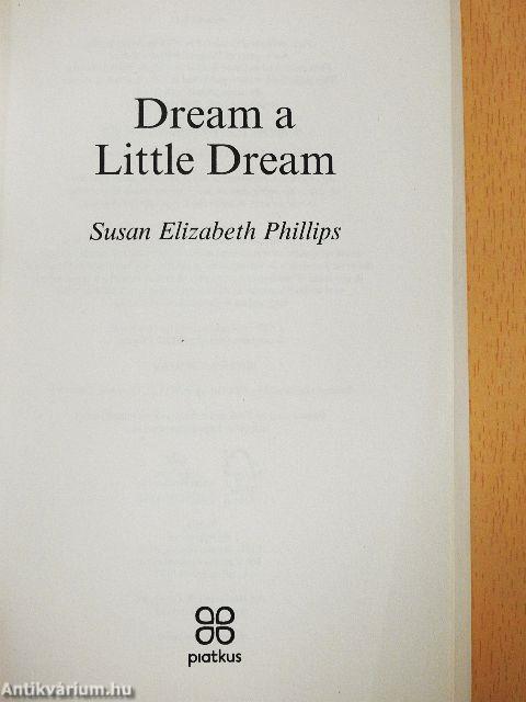 Dream a little Dream