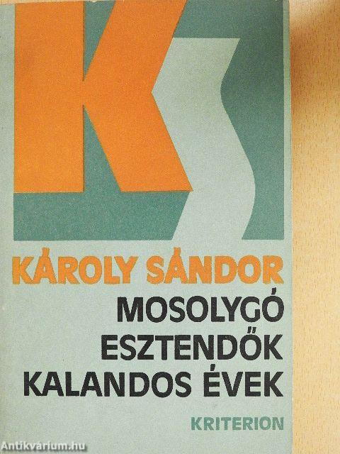 Mosolygó esztendők/Kalandos évek