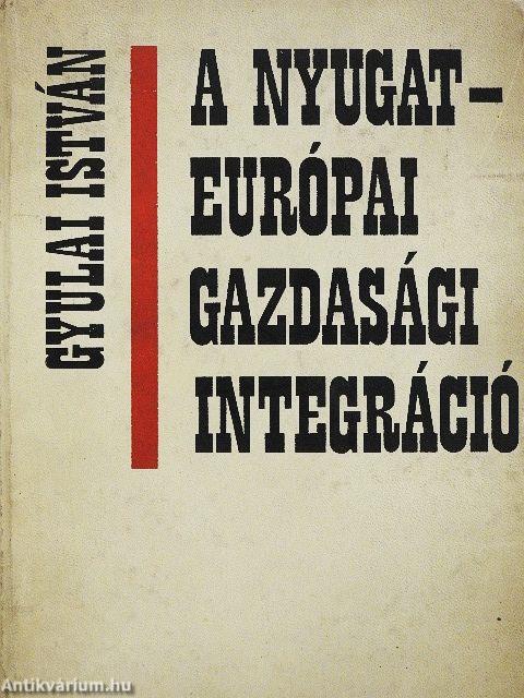 A nyugat-európai gazdasági integráció