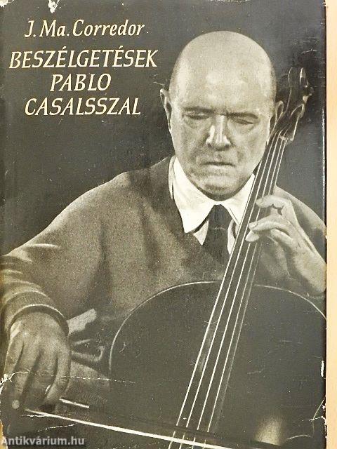 Beszélgetések Pablo Casalsszal