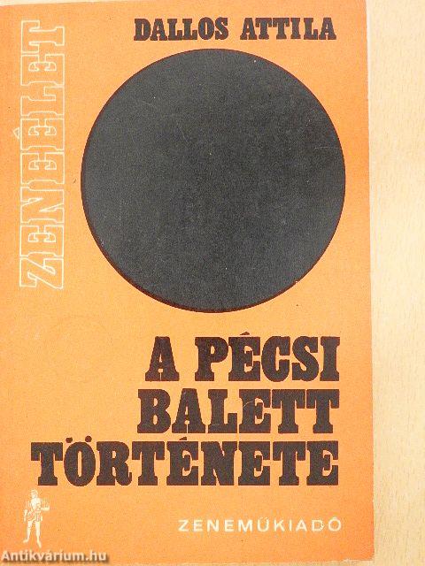 A Pécsi Balett története