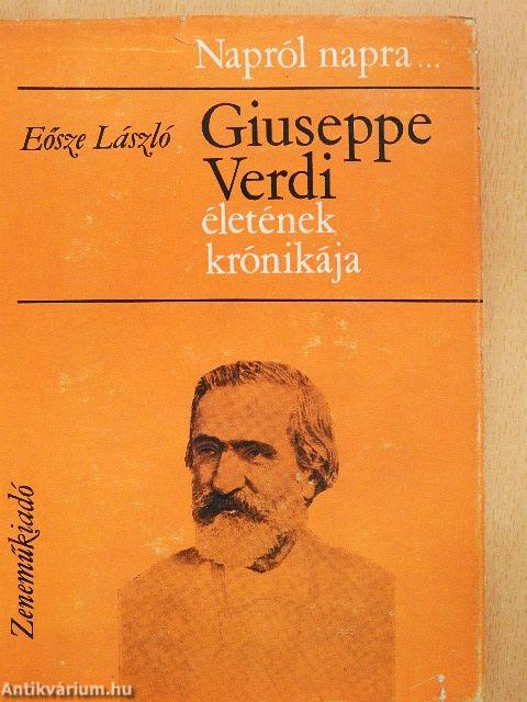 Giuseppe Verdi életének krónikája