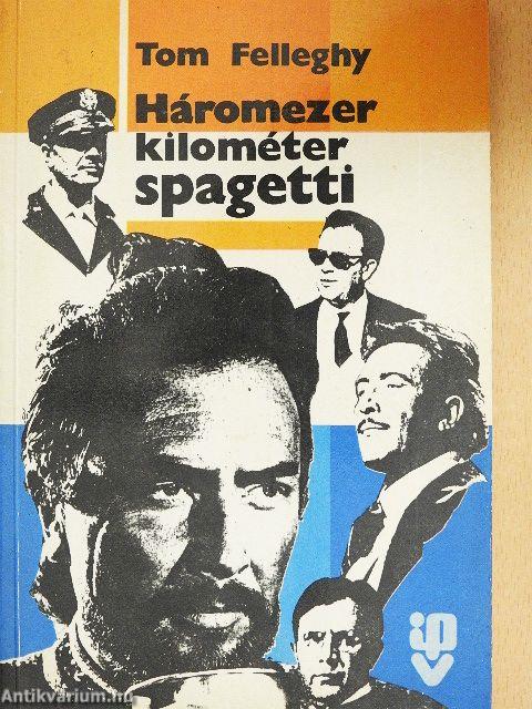 Háromezer kilométer spagetti