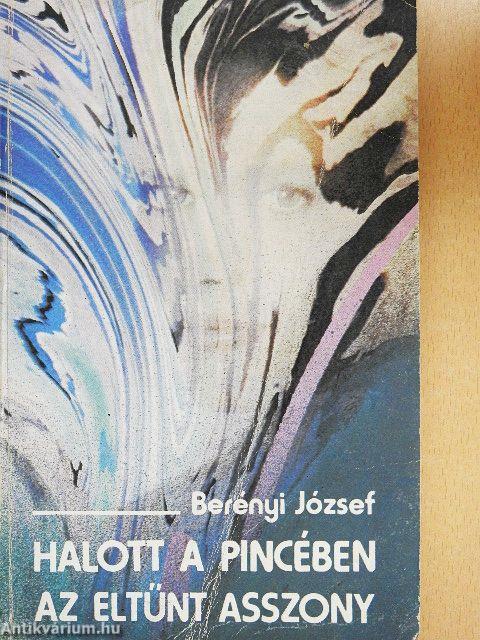 Halott a pincében/Az eltűnt asszony