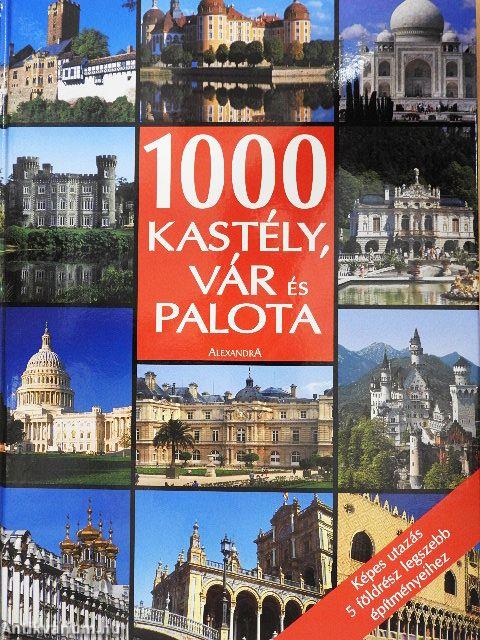 1000 kastély, vár és palota