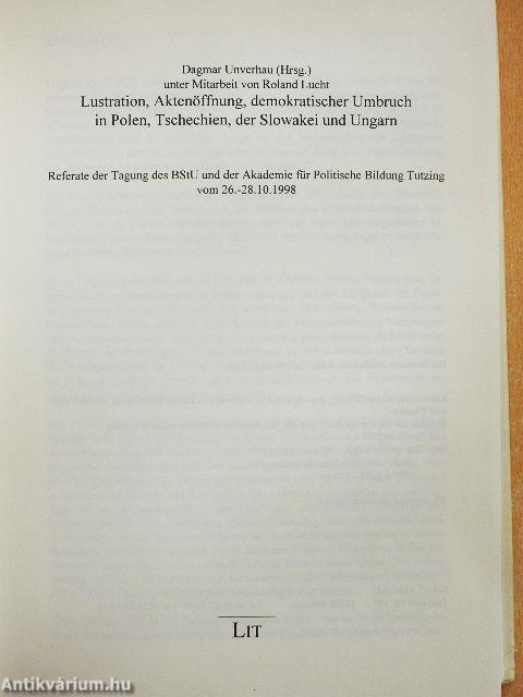 Lustration, Aktenöffnung, demokratischer Umbruch in Polen, Tschechien, der Slowakei und Ungarn