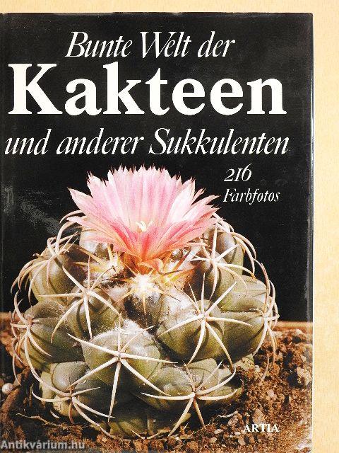Bunte Welt der Kakteen und anderer Sukkulenten